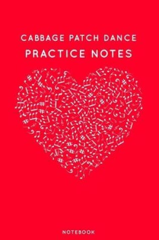 Cover of Cabbage patch dance Practice Notes