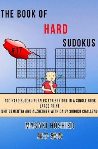 Cover of The Book Of Hard Sudokus #17