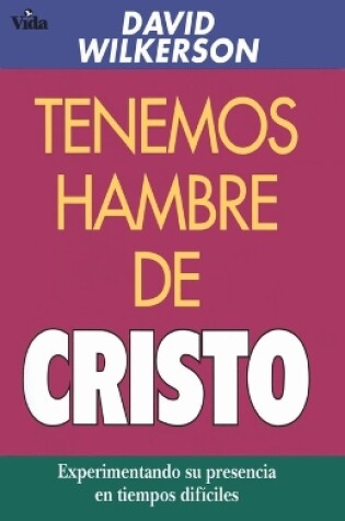 Cover of Tenemos Hambre de Cristo