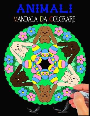 Cover of Animali Mandala Da Colorare