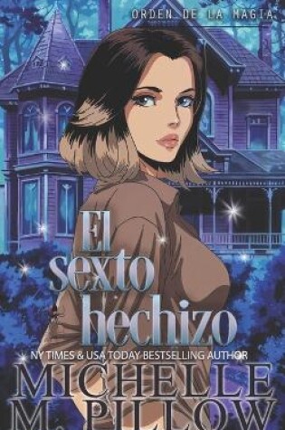 Cover of El sexto hechizo