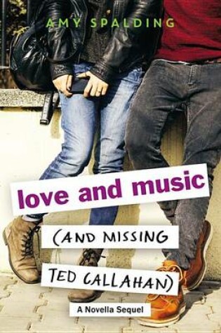 Cover of Love and Music (and Missing Ted Callahan)
