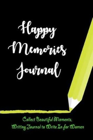 Cover of Happy Memories Journal