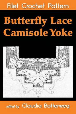 Book cover for Butterfly Lace Camisole Yoke Filet Crochet Pattern