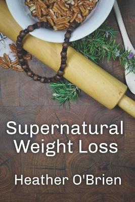 Book cover for Supernatural Weight Loss