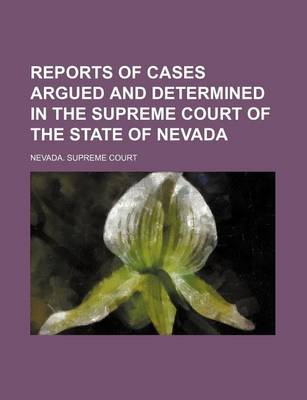 Book cover for Reports of Cases Argued and Determined in the Supreme Court of the State of Nevada (Volume 35(19121913))