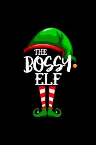 Cover of The Bossy Elf Notebook