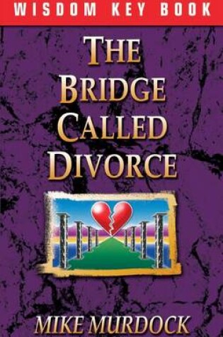 Cover of The Bridge Called Divorce