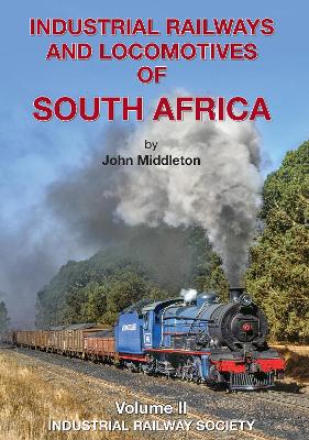 Book cover for Industrial Railways and Locomotives of South Africa volume 2