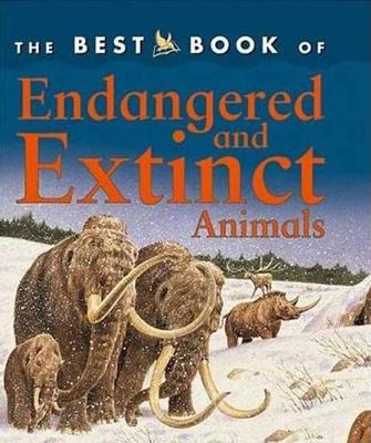 Book cover for The Best Book of Endangered and Extinct Animals