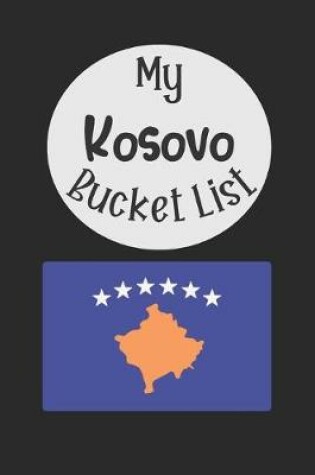 Cover of My Kosovo Bucket List