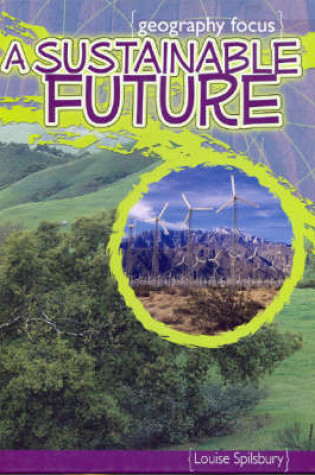 Cover of A Sustainable Future: saving and recycling resources