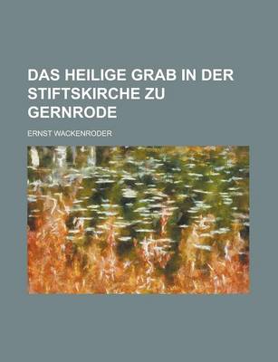 Book cover for Das Heilige Grab in Der Stiftskirche Zu Gernrode