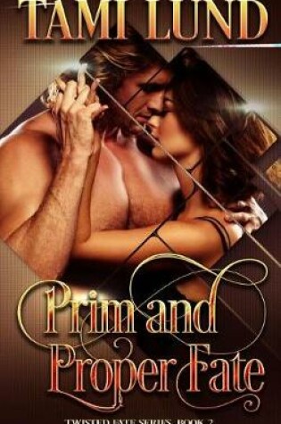 Cover of Prim and Proper Fate
