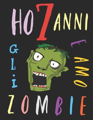 Book cover for Ho 7 anni e amo gli zombie