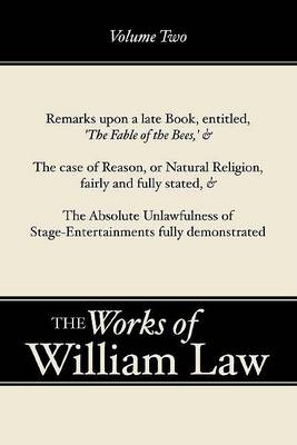 Book cover for Remarks upon 'The Fable of the Bees'; The Case of Reason; The Absolute Unlawfulness of the Stage-Entertainment, Volume 2