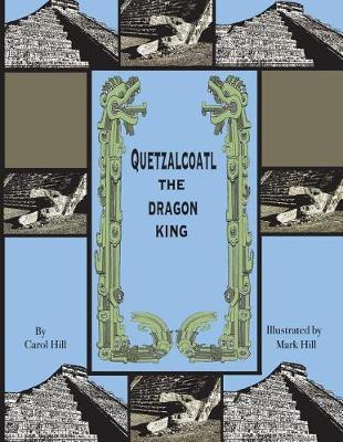 Book cover for Quetzalcoatl the Dragon King