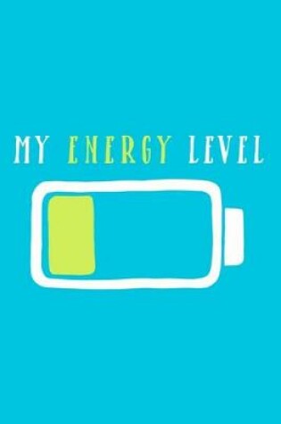 Cover of My Energy Level
