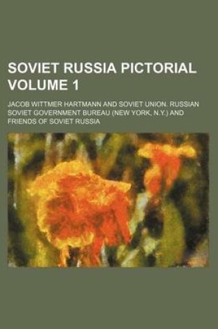 Cover of Soviet Russia Pictorial Volume 1