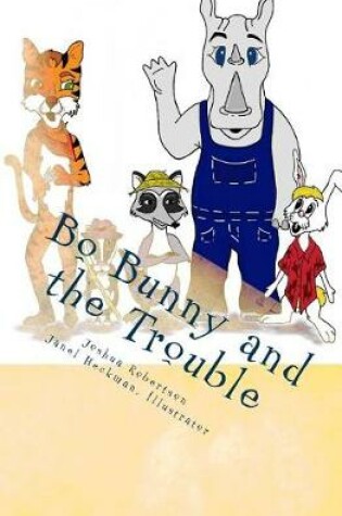 Cover of Bo Bunny and the Trouble