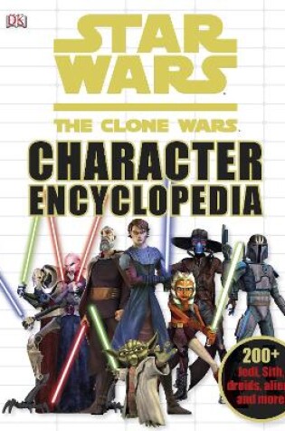 Cover of Star Wars The Clone Wars Character Encyclopedia
