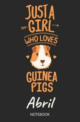 Cover of Just A Girl Who Loves Guinea Pigs - Abril - Notebook