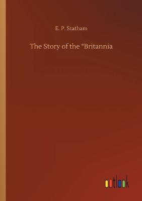 Book cover for The Story of the Britannia