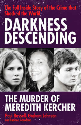 Book cover for Darkness Descending - The Murder of Meredith Kercher