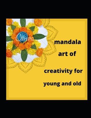 Book cover for mandala art of creativity for young and old