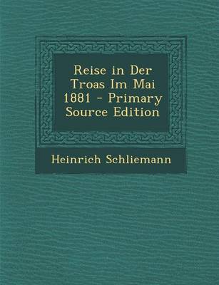 Book cover for Reise in Der Troas Im Mai 1881