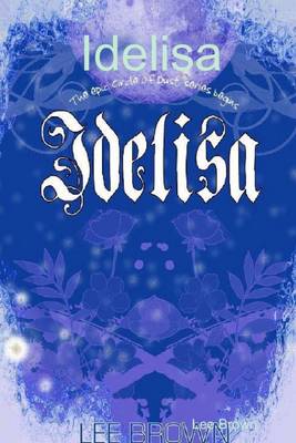 Book cover for Idelisa: The Epic Code of Dust Series Begins