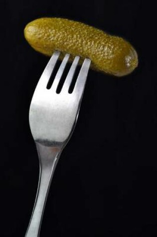 Cover of Gherkin Pickle on a Pickle Fork Journal