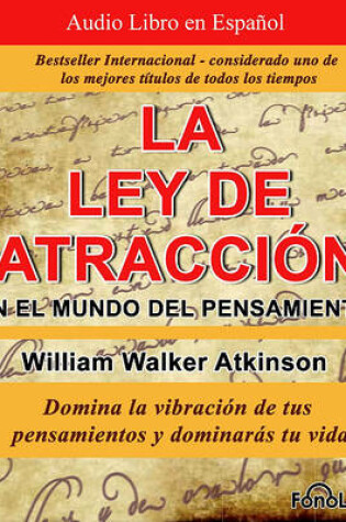 Cover of La Ley de la Atraccion en el Mundo del Pensamiento