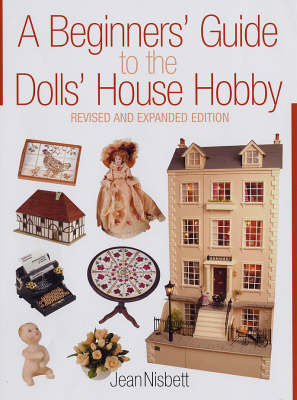 Book cover for Beginners' Guide to the Dolls' House Hobby, A