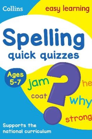 Cover of Spelling Quick Quizzes Ages 5-7