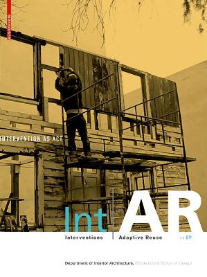 Cover of Int|AR Interventions and Adaptive Reuse Intervention as Act