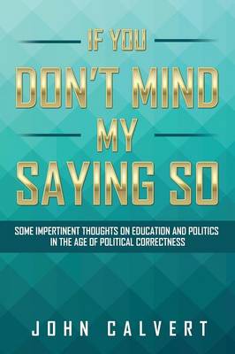 Book cover for If You Don't Mind My Saying So