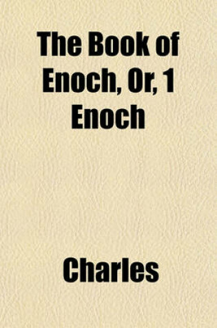Cover of The Book of Enoch, Or, 1 Enoch