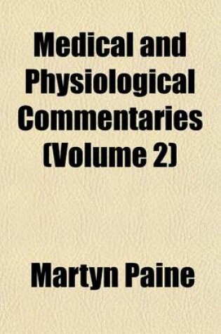 Cover of Medical and Physiological Commentaries Volume 2