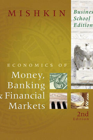 Cover of The Economics of Money, Banking & Financial Markets: Business School