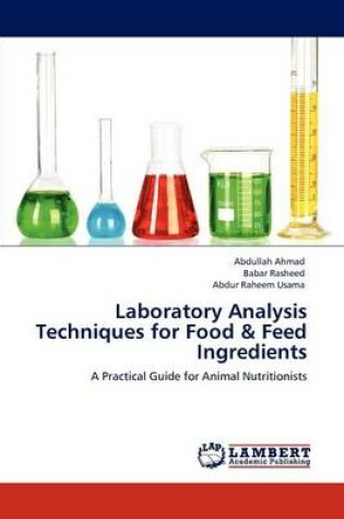 Cover of Laboratory Analysis Techniques for Food & Feed Ingredients