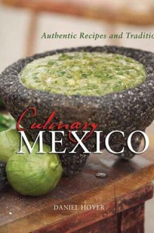 Cover of Culinary Mexico: Authentic Recipes and Traditions
