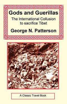 Book cover for Gods and Guerrillas - The International Collusion to Sacrifice Tibet