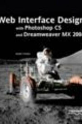 Cover of Web Interface Design with Photoshop CS and Dreamweaver MX 2004