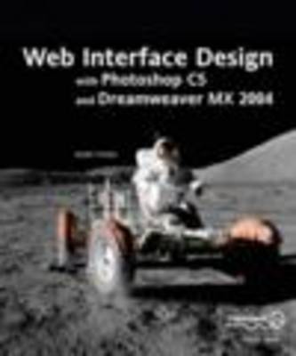 Book cover for Web Interface Design with Photoshop CS and Dreamweaver MX 2004