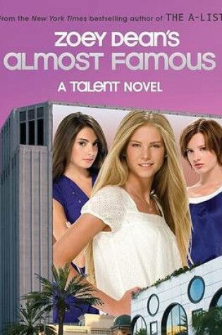 Cover of Zoey Dean's Almost Famous