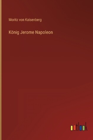 Cover of König Jerome Napoleon