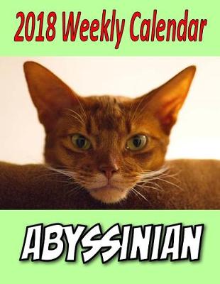 Book cover for 2018 Weekly Calendar Abyssinian