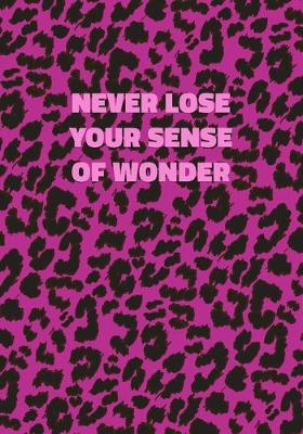 Book cover for Never Lose Your Sense Of Wonder