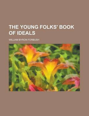 Book cover for The Young Folks' Book of Ideals